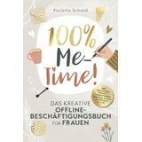 minella verlag 100% Me-Time! Das kreative Offline-Beschäftigungsbuch für Frauen