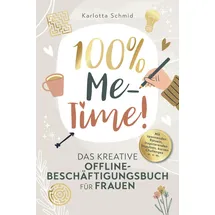 minella verlag 100% Me-Time! Das kreative Offline-Beschäftigungsbuch für Frauen