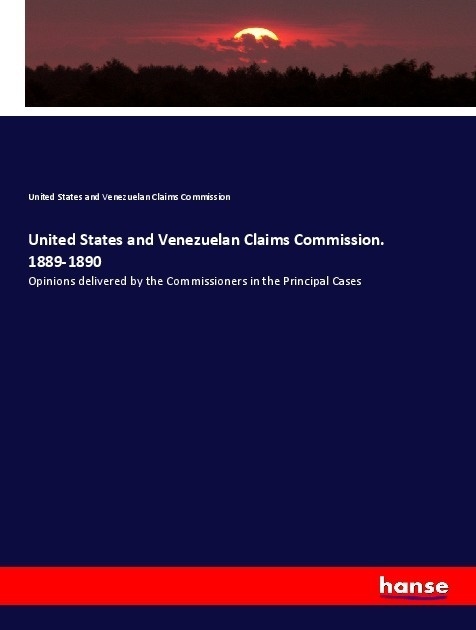 United States And Venezuelan Claims Commission. 1889-1890 - United States and Venezuelan Claims Commission  Kartoniert (TB)