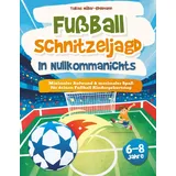 le verlag Fußball Schnitzeljagd in Nullkommanichts: Minimaler Aufwand & maximaler Spaß für deinen Fussball Kindergeburtstag I Schatzsuche Komplettset für Kinder von 6-8 Jahren
