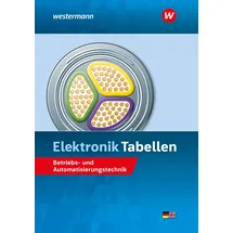 Bildungsverlag Eins Elektronik Tabellen: Betriebs- und Automatisierungstechnik Tabellenbuch