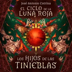 El ciclo de la luna roja 2: Los Hijos de las Tinieblas