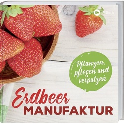 Erdbeer-Manufaktur  Gebunden