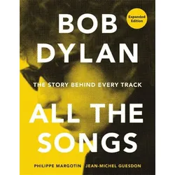 Bob Dylan All the Songs