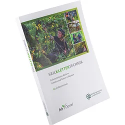 Seilklettertechnik – Ausbildungshandbuch der fsb Seilkletterschule