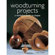GMC Publications Woodturning Projects: A Workshop Guide to Shapes