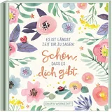 Grafik Werkstatt "Das Original" Schön, dass es dich gibt