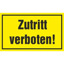 Hinweisschild - Zutritt verboten!