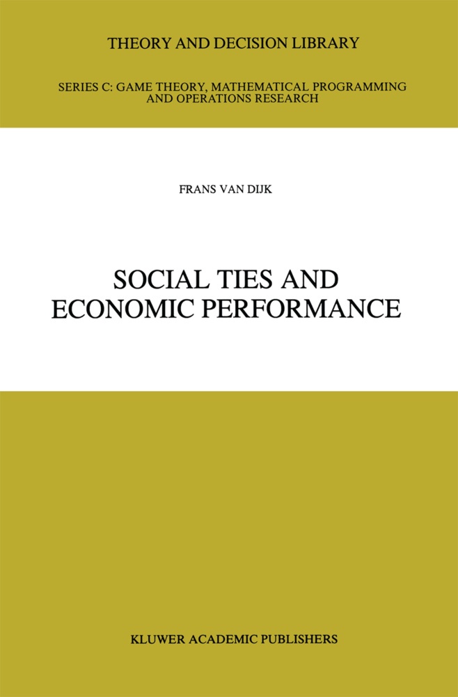 Social Ties And Economic Performance - Frans van Dijk  Kartoniert (TB)