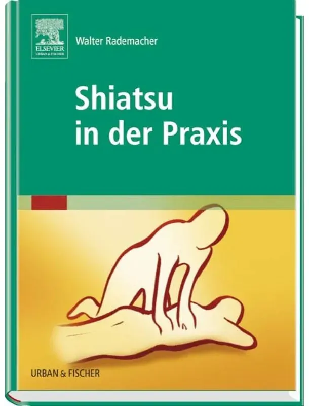 Shiatsu In Der Praxis - Walter Rademacher  Gebunden