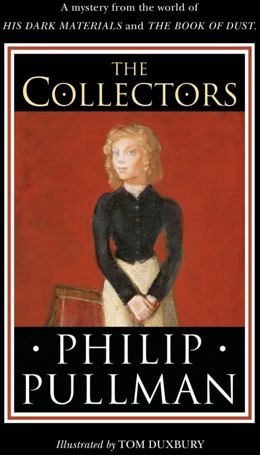 The Collectors - Philip Pullman  Gebunden