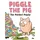 FLAMINGO BOOKS Piggle the Pig: The Perfect Pigsty