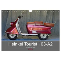 Calvendo Heinkel Tourist 103-A2 Ein Freund fürs Leben (Wandkalender