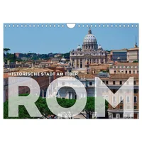 Calvendo Historische Stadt am Tiber ROM (Wandkalender 2026 DIN