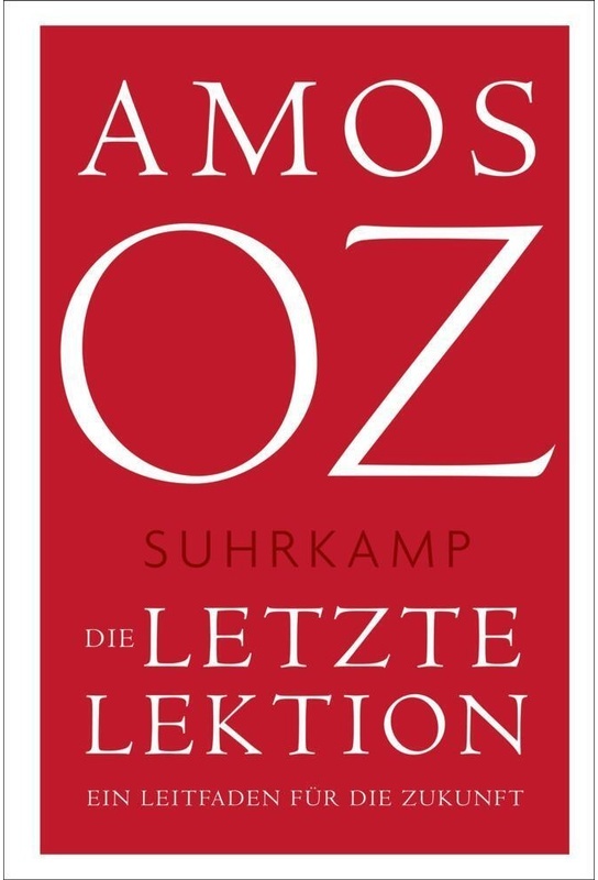 Die Letzte Lektion - Amos Oz  Gebunden