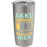Akku Schwach Brauche Bier Herren Bier Trinker Doppelwandiger Edelstahl-Thermobecher