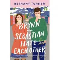 Thomas Nelson Brynn and Sebastian Hate Each Other: An