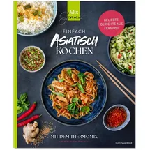 C. T. Wild Verlag Einfach ASIATISCH kochen: mit dem Thermomix