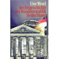 C.H. Beck Verlag Rechtsgeschichte der Bundesrepublik Deutschland: