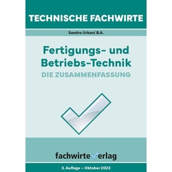 Technische Fachwirte: Fertigungs- und Betriebstechnik