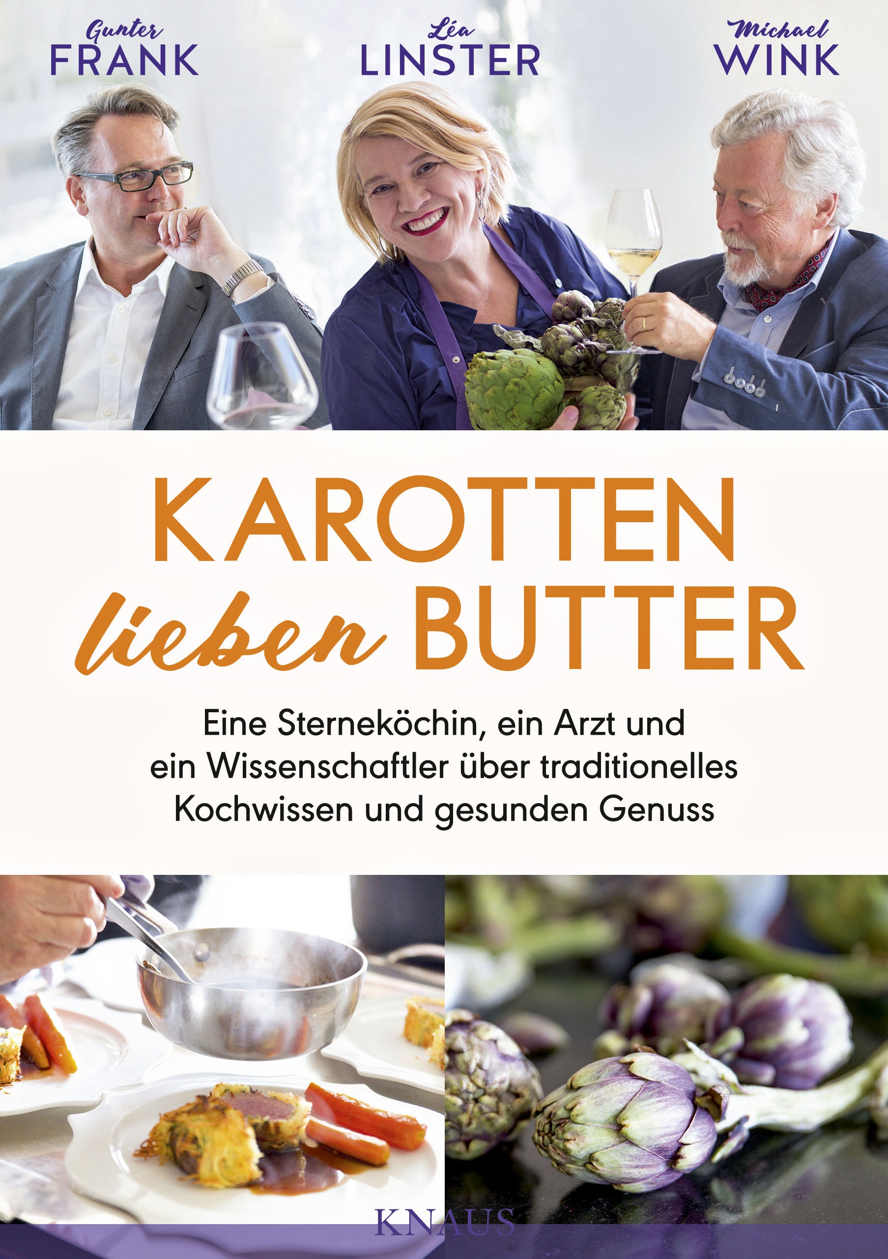 Karotten Lieben Butter - Gunter Frank  Léa Linster  Michael Wink  Gebunden