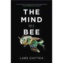 Princeton Univers. Press The Mind of a Bee