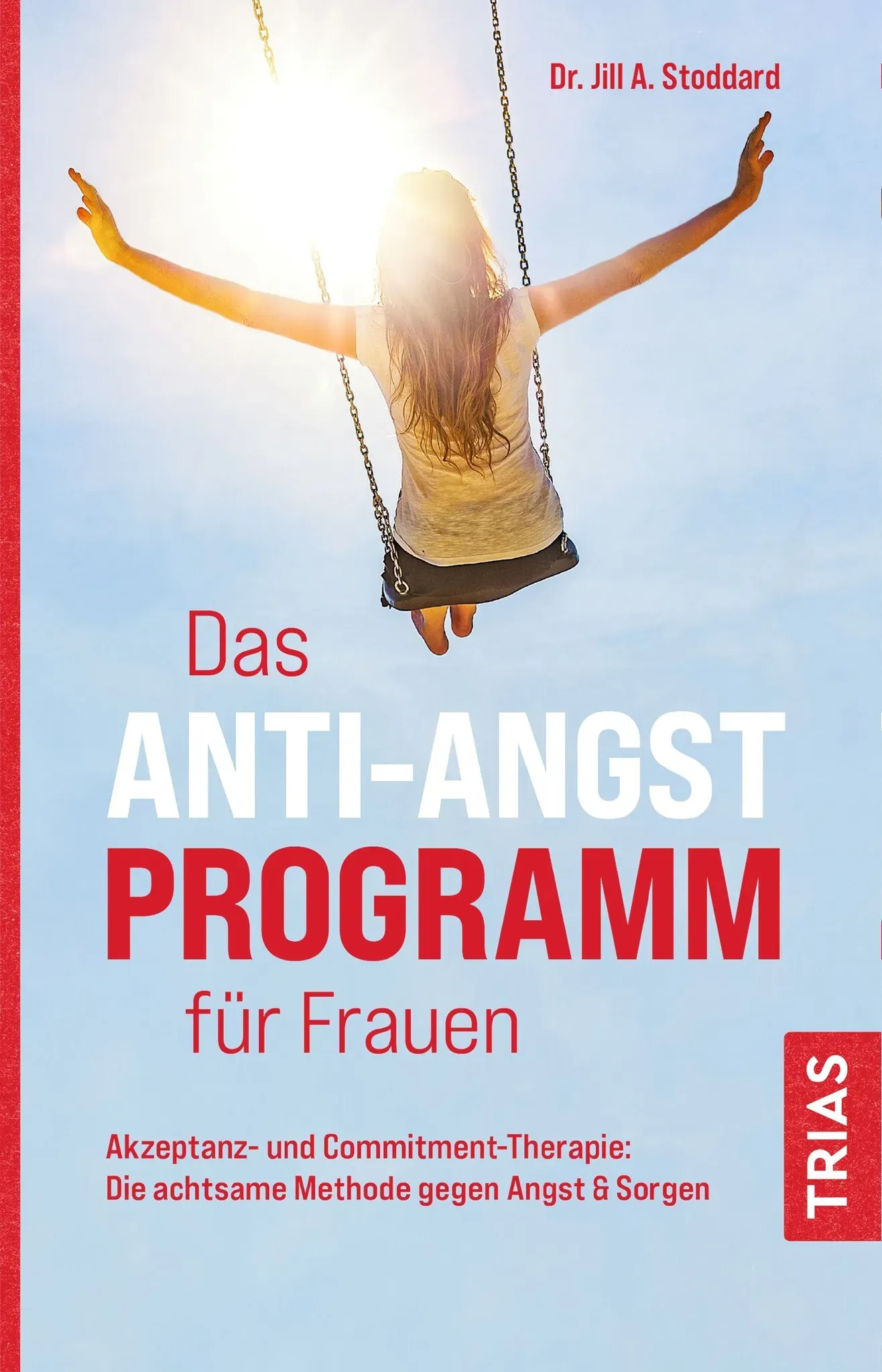 Das Anti-Angst-Programm für Frauen Buch 1 St