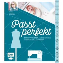 Edition Michael Fischer Passt perfekt – Schnittmuster an die eigene Körperform anpassen