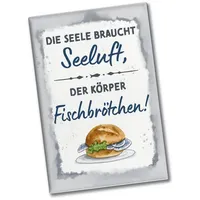 Speecheese Fischbrötchen Souvenir Magnet eckig mit Spruch Seele braucht