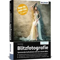 Buch Blitzfotografie - Spannende Aufnahmen mit nur einem Blitz