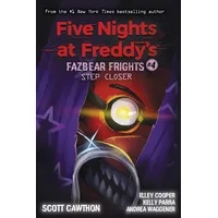 Scholastic Five Nights at Freddy's: 04: Step Closer