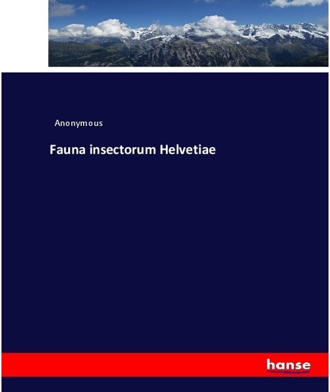 Fauna Insectorum Helvetiae - Heinrich Preschers  Kartoniert (TB)