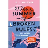 Dtv Verlagsgesellschaft The Summer of Broken Rules: Als unsere Liebe begann | Der perfekte Young-Adult-Sommerroman für alle Fans von ›The Summer I Turned Pretty‹ | Spiegel-Bestseller