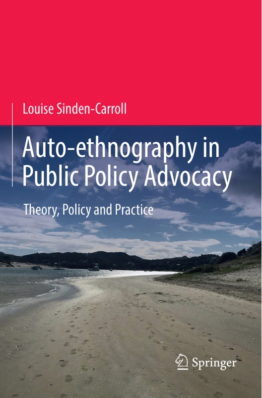 Auto-Ethnography In Public Policy Advocacy - Louise Sinden-Carroll, Kartoniert (TB)