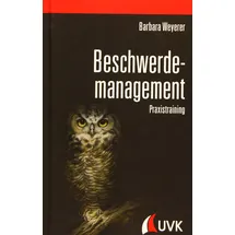 Uvk Verlag Beschwerdemanagement: Praxistraining