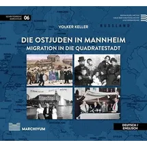 Waldkirch Verlag Die Ostjuden in Mannheim: Migration in die Quadratestadt (Schriftenreihe Marchivum)