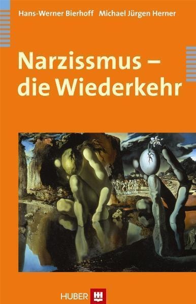 Narzissmus - Die Wiederkehr - Hans-Werner Bierhoff  Michael J. Herner  Kartoniert (TB)