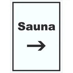 Sauna Schild mit Text und Richtungspfeil rechts Erholung Entspannung hochkant A3 (297x420mm)