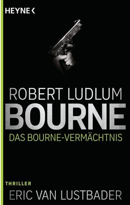 Das Bourne Vermächtnis / Jason Bourne Bd.4 - Robert Ludlum, Taschenbuch