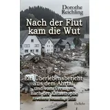 Verlag DeBehr Nach der Flut kam die Wut - Ein Überlebensbericht aus dem Ahrtal und vom Versagen nach der Katastrophe - Erweiterte Neuauflage 2025