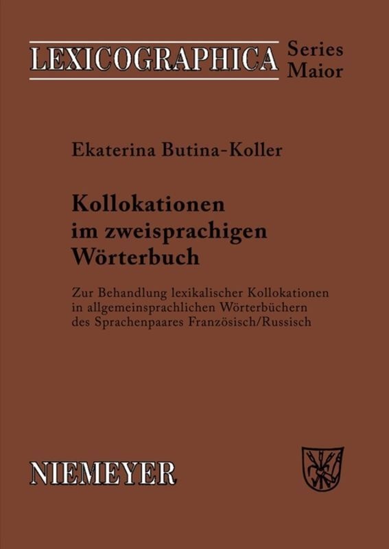 Kollokationen Im Zweitsprachigen Wörterbuch - Ekaterina Butina-Koller  Gebunden
