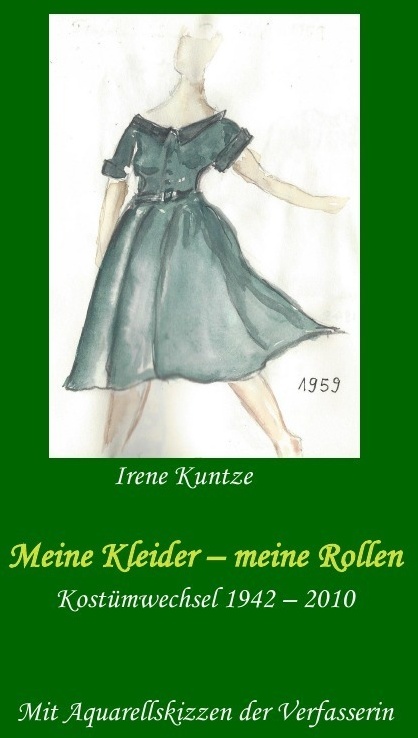 Meine Kleider - Meine Rollen - Irene Kuntze  Kartoniert (TB)