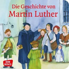 Don Bosco Die Geschichte von Martin Luther.