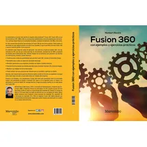 Marcombo Fusion 360 con ejemplos y ejercicios prácticos