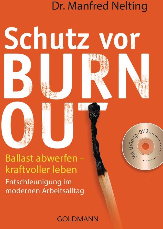 Schutz vor Burn-out: Taschenbuch von Manfred Nelting