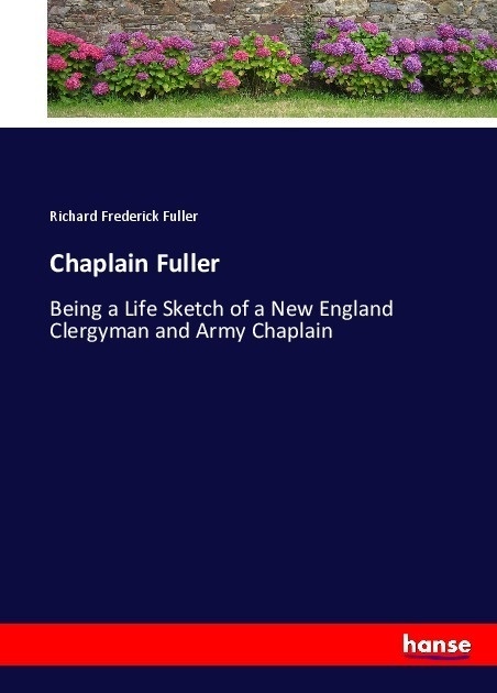 Chaplain Fuller - Richard Frederick Fuller  Kartoniert (TB)