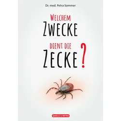 Welchem Zwecke dient die Zecke?