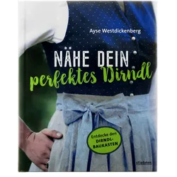 Nähe Dein perfektes Dirndl