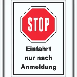 Stopp Einfahrt nur nach Anmeldung Aufkleber A0 (841x1189mm)