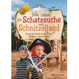 Bassermann, Edition Tolle Ideen für Schatzsuche und Schnitzeljagd rund um Weltraum, Elfen, Piraten, Sport uvm. -: